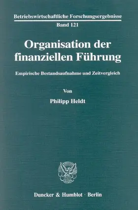 Heldt |  Organisation der finanziellen Führung. | Buch |  Sack Fachmedien