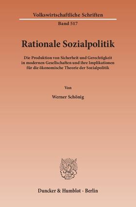 Schönig |  Rationale Sozialpolitik. | Buch |  Sack Fachmedien