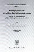 Backes-Gellner / Moog |  Bildungssystem und betriebliche Beschäftigungsstrategien. | Buch |  Sack Fachmedien