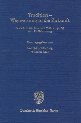 Breitsching / Rees |  Tradition - Wegweisung in die Zukunft. | Buch |  Sack Fachmedien