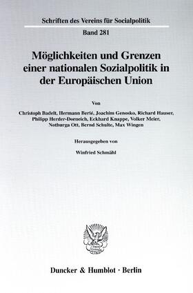Schmähl |  Möglichkeiten und Grenzen einer nationalen Sozialpolitik in der Europäischen Union | Buch |  Sack Fachmedien