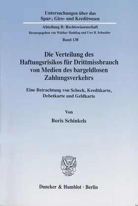 Schinkels |  Die Verteilung des Haftungsrisikos für Drittmissbrauch von Medien des bargeldlosen Zahlungsverkehrs. | Buch |  Sack Fachmedien