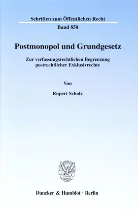 Scholz |  Postmonopol und Grundgesetz. | Buch |  Sack Fachmedien