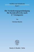 Raetzke |  Die Veränderungsgenehmigung für Kernkraftwerke nach § 7 Atomgesetz. | Buch |  Sack Fachmedien