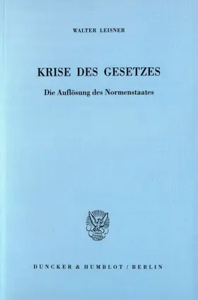 Leisner |  Krise des Gesetzes. | Buch |  Sack Fachmedien
