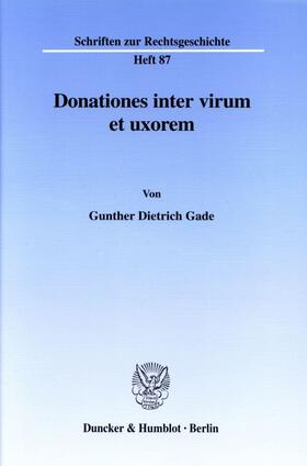 Gade |  Donationes inter virum et uxorem. | Buch |  Sack Fachmedien