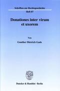 Gade |  Donationes inter virum et uxorem. | Buch |  Sack Fachmedien