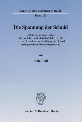 Rödl | Die Spannung der Schuld | Buch | 978-3-428-10588-5 | sack.de