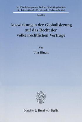 Hingst | Auswirkungen der Globalisierung auf das Recht der völkerrechtlichen Verträge. | Buch | 978-3-428-10589-2 | sack.de