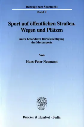 Neumann |  Sport auf öffentlichen Straßen, Wegen und Plätzen | Buch |  Sack Fachmedien