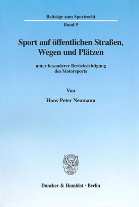 Neumann | Sport auf öffentlichen Straßen, Wegen und Plätzen | Buch | 978-3-428-10592-2 | sack.de
