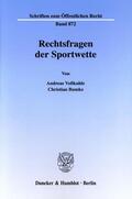 Voßkuhle / Bumke |  Rechtsfragen der Sportwette. | Buch |  Sack Fachmedien
