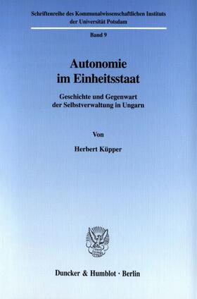 Küpper |  Autonomie im Einheitsstaat. | Buch |  Sack Fachmedien