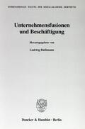 Bußmann |  Unternehmensfusionen und Beschäftigung. | Buch |  Sack Fachmedien