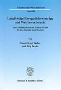 Säcker / Jaecks |  Langfrististige Energielieferverträge und Wettbewerbsrecht | Buch |  Sack Fachmedien