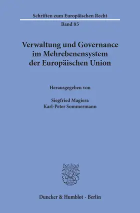 Magiera / Sommermann |  Verwaltung und Governance im Mehrebenensystem der Europäischen Union. | Buch |  Sack Fachmedien