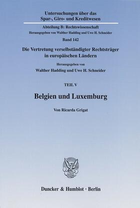 Grigat / Hadding / Schneider | Belgien und Luxemburg. | Buch | 978-3-428-10677-6 | sack.de