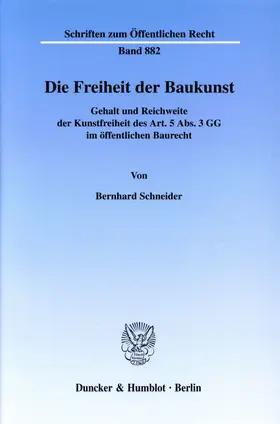 Schneider | Die Freiheit der Baukunst | Buch | 978-3-428-10682-0 | www.sack.de