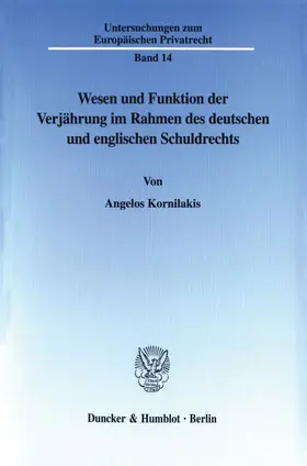 Kornilakis |  Wesen und Funktion der Verjährung im Rahmen des deutschen und englischen Schuldrechts. | Buch |  Sack Fachmedien