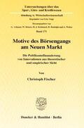 Fischer |  Motive des Börsengangs am Neuen Markt. | Buch |  Sack Fachmedien