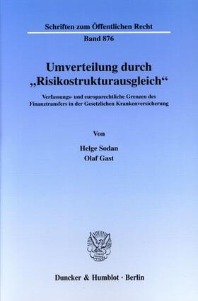 Sodan / Gast | Umverteilung durch "Risikostrukturausgleich«. | Buch | 978-3-428-10709-4 | sack.de