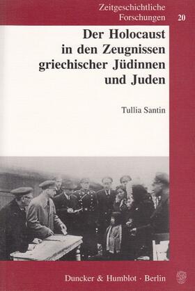 Santin | Der Holocaust in den Zeugnissen griechischer Jüdinnen und Juden | Buch | 978-3-428-10722-3 | sack.de