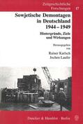 Karlsch / Laufer |  Sowjetische Demontagen in Deutschland 1944 - 1949 | Buch |  Sack Fachmedien