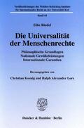 Riedel / Koenig / Lorz |  Die Universalität der Menschenrechte | Buch |  Sack Fachmedien