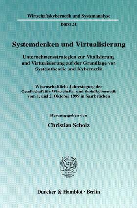 Scholz | Systemdenken und Virtualisierung | Buch | 978-3-428-10773-5 | sack.de