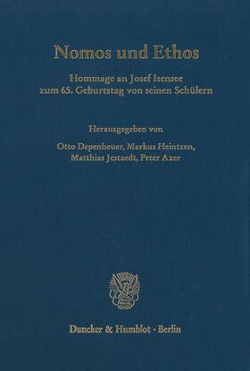 Depenheuer / Heintzen / Jestaedt | Nomos u. Ethos | Buch | 978-3-428-10776-6 | sack.de