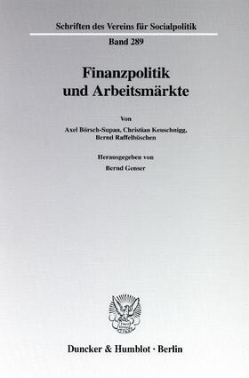 Genser | Finanzpolitik und Arbeitsmärkte. | Buch | 978-3-428-10797-1 | sack.de