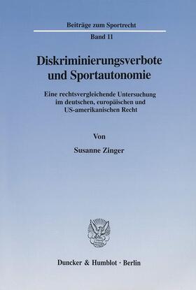 Zinger | Diskriminierungsverbote und Sportautonomie. | Buch | 978-3-428-10807-7 | sack.de