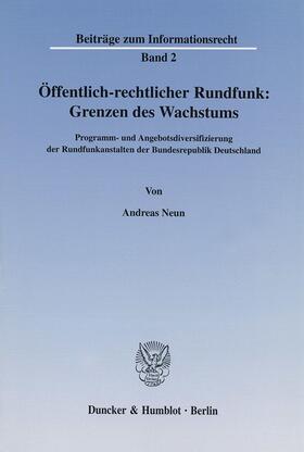 Neun | Öffentlich-rechtlicher Rundfunk: Grenzen des Wachstums. | Buch | 978-3-428-10812-1 | sack.de
