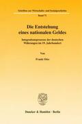 Otto |  Die Entstehung eines nationalen Geldes. | Buch |  Sack Fachmedien