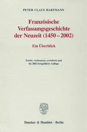 Hartmann |  Französische Verfassungsgeschichte der Neuzeit (1450–2002). | Buch |  Sack Fachmedien