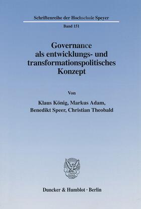 König / Adam / Speer | Governance als entwicklungs- und transformationspolitisches Konzept. | Buch | 978-3-428-10822-0 | sack.de