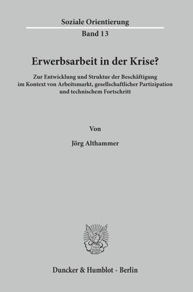 Althammer | Erwerbsarbeit in der Krise? | Buch | 978-3-428-10830-5 | sack.de