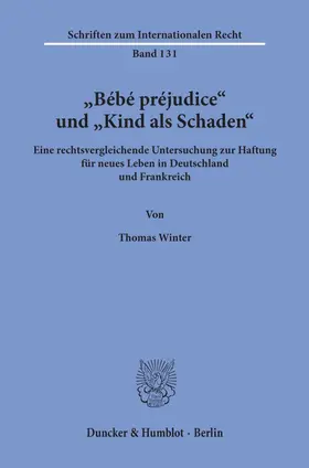 Winter |  "Bébé préjudice" und "Kind als Schaden". | Buch |  Sack Fachmedien