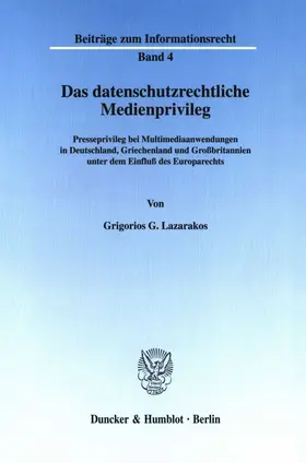 Lazarakos |  Das datenschutzrechtliche Medienprivileg. | Buch |  Sack Fachmedien