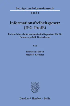 Schoch / Kloepfer |  Informationsfreiheitsgesetz (IFG-ProfE). | Buch |  Sack Fachmedien
