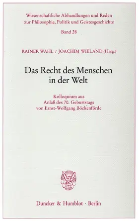 Wahl / Wieland |  Das Recht des Menschen in der Welt. | Buch |  Sack Fachmedien