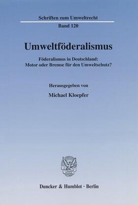 Kloepfer |  Umweltföderalismus. | Buch |  Sack Fachmedien