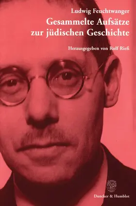Feuchtwanger / Rieß |  Gesammelte Aufsätze zur jüdischen Geschichte. | Buch |  Sack Fachmedien