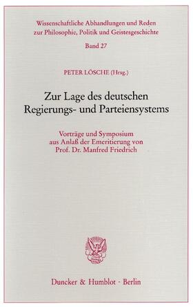 Lösche | Zur Lage des deutschen Regierungs- und Parteiensystems. | Buch | 978-3-428-10876-3 | sack.de