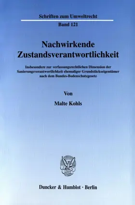 Kohls |  Nachwirkende Zustandsverantwortlichkeit. | Buch |  Sack Fachmedien