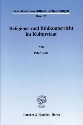 Gullo |  Religions- und Ethikunterricht im Kulturstaat. | Buch |  Sack Fachmedien