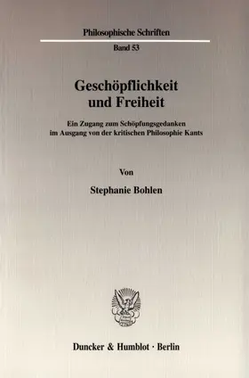 Bohlen |  Geschöpflichkeit und Freiheit. | Buch |  Sack Fachmedien