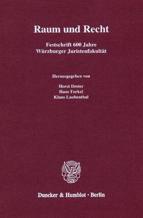 Dreier / Forkel / Laubenthal | Raum und Recht | Buch | 978-3-428-10943-2 | sack.de