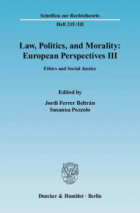 Ferrer Beltrán / Pozzolo |  Law, Politics, and Morality: European Perspectives III. | Buch |  Sack Fachmedien