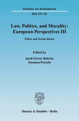 Ferrer Beltrán / Pozzolo |  Law, Politics, and Morality: European Perspectives | Buch |  Sack Fachmedien